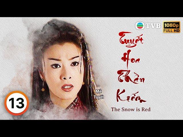 Phim Tuyết Hoa Thần Kiếm (The Snow is Red) 13/32 | Dương Cung Như, Khương Đại Vệ, Mễ Tuyết | 1997