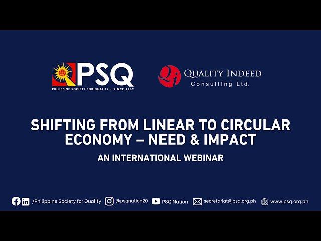 PSQ January 2024 Webinar | Shifting From Linear to Circular Economy – Need & Impact