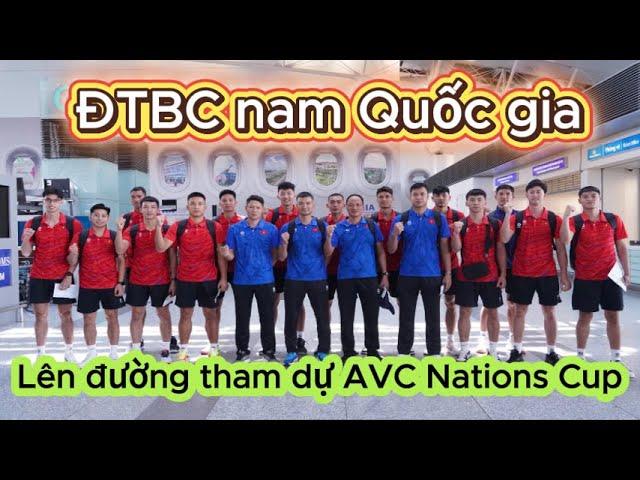 Đội tuyển bóng chuyền nam Việt Nam lên đường tham dự AVC Nations Cup