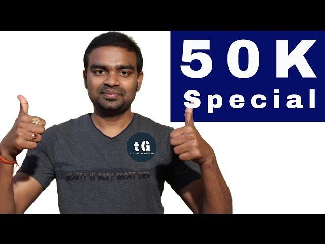 50K Subscribers Special !!! Technical Guptaji