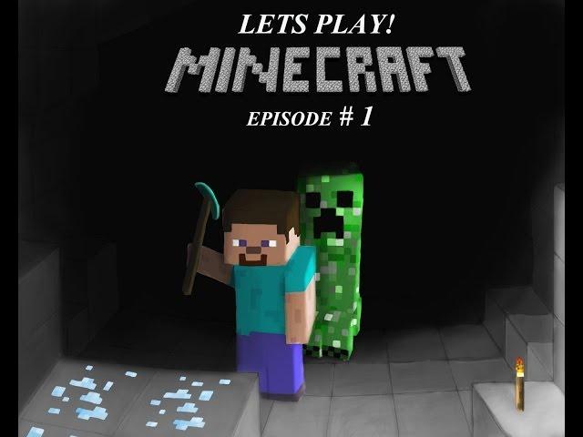 Minecraft: Lets Play Survival : Episode # 1