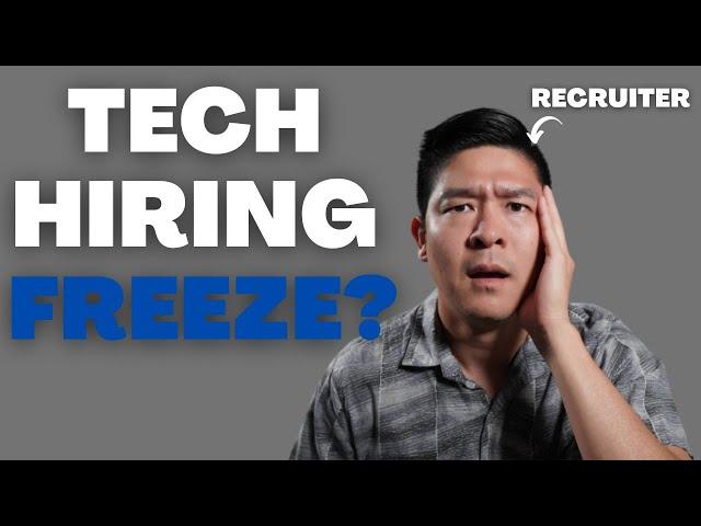 Recruiter explains the tech hiring freeze in 2022