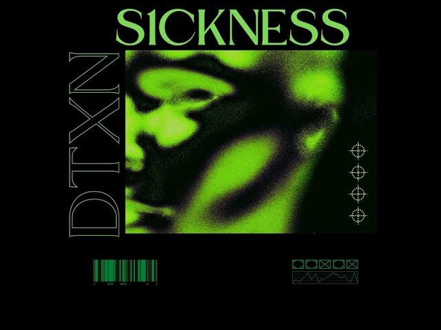 DTXN-S1CKNESS