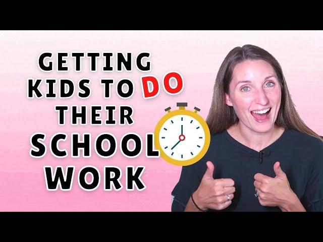 6 TIPS TO MOTIVATE YOUR KIDS TO GET THEIR SCHOOL WORK DONE!