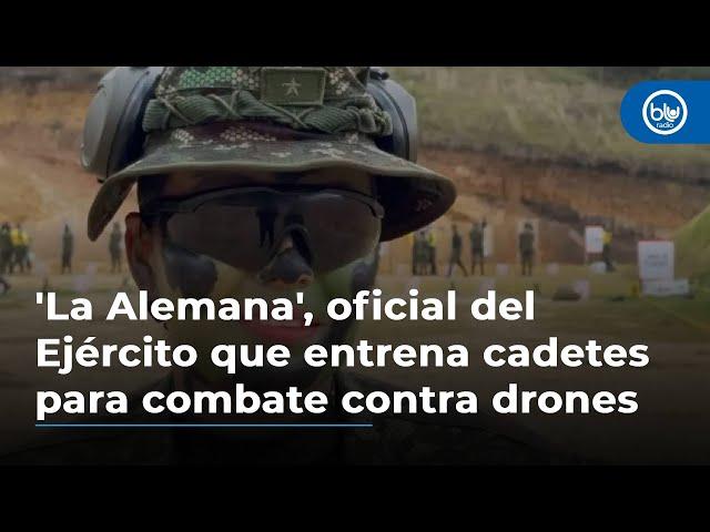 Ella es 'La Alemana', oficial del Ejército que entrena cadetes para combate contra drones