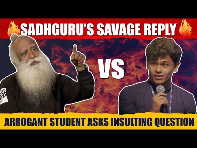 HEATED DEBATE! Sadhguru's SAVAGE REPLY To An Arrogant Student Asking INSULTING QUESTION | Sadhguru