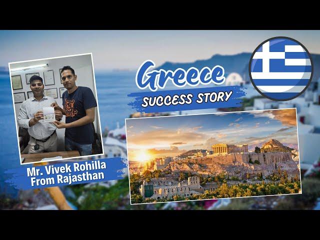 Greece Europe Schengen work visa Success Story of Mr Vivek Rohilla from Rajsthan | Contramentors