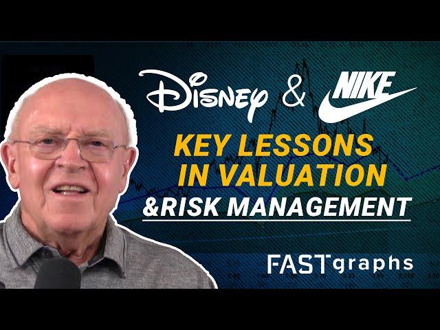 Disney and Nike:  Key Lessons In Valuation And Risk Management | FAST Graphs