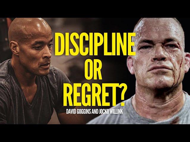 DISCIPLINE or REGRET? - David Goggins and Jocko Willink - Motivational Speech 2020