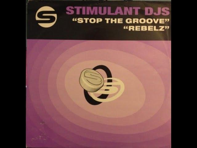 Stimulant DJs - Stop the Groove