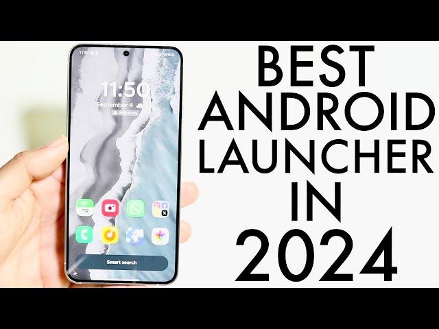 The BEST Android Launchers In 2024