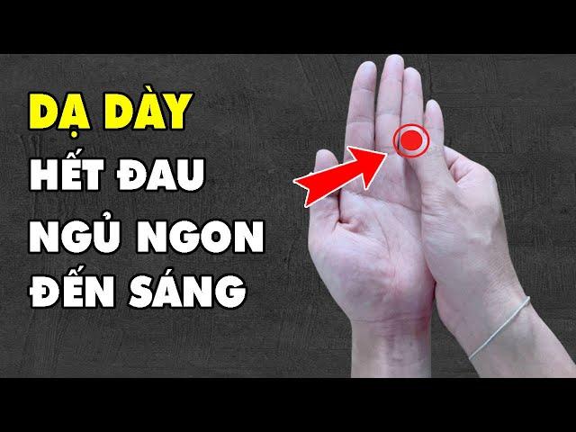 BẤM HUYỆT Chữa ĐAU DẠ DÀY Đơn Giản Mà Hiệu Quả Thật Không NGỜ | HYT3