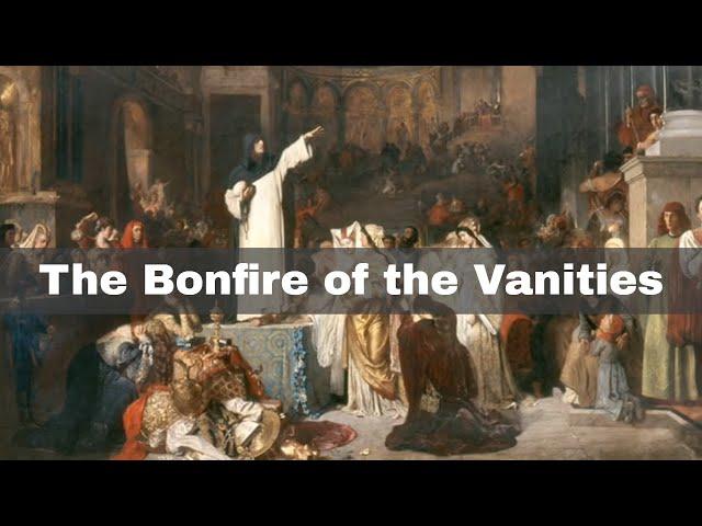7th February 1495: Savonarola's Bonfire of the Vanities