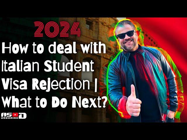 How to deal with Italian Student Visa Rejection | What to Do Next?