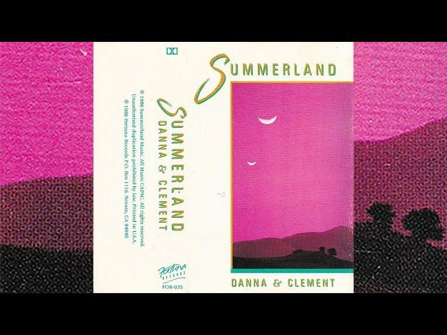 Danna & Clement - Summerland [1986]