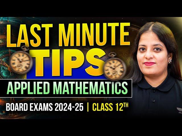 Class 12th - Last Minute Tips of Applied Mathematics by Komal Gyamlani