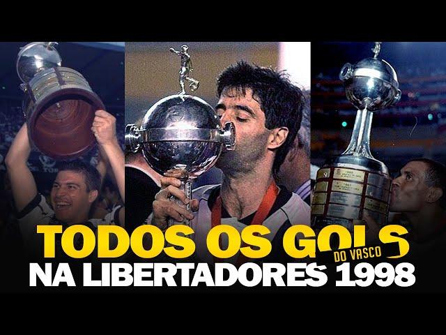 TODOS OS GOLS DO VASCO NA LIBERTADORES DE 1998