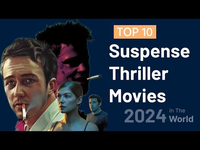 Dive into the Edge of Your Seat: Unveiling the Top 10 Suspense Thriller Movies 