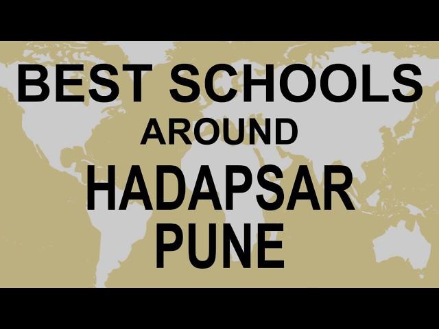 Schools around Hadapsar Pune   CBSE, Govt, Private, International | Edu Vision