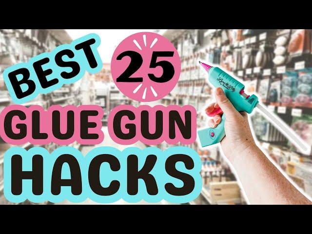 25 BEST DIYS & HACKS (you’ll never look at Glue Guns the same way again!) FAST HACKS & DIYS