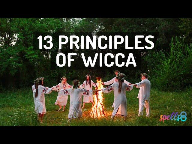  Wicca Initiation Lesson 4: The 13 Principles of Witchcraft  (American Council of Witches)