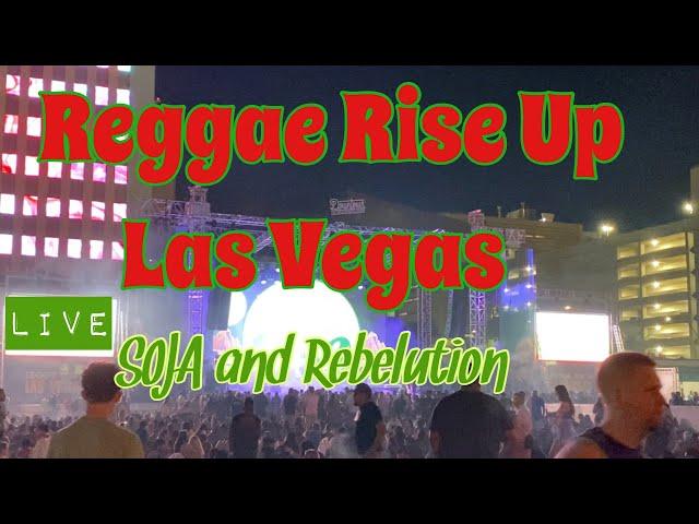 Reggae Rise Up Las Vegas @soja @rebelution 09-05/06/07-23