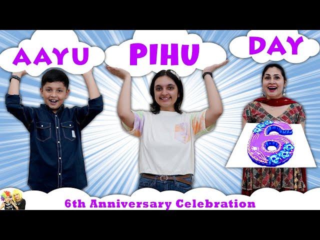 AAYU PIHU DAY | Celebrating 6 years of content creation | Party with Family | Aayu and Pihu Show
