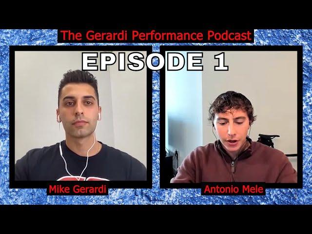 The Gerardi Performance Podcast Ep. #1 (Working Out With A Busy Schedule, Neck Pain, Diets, & more)