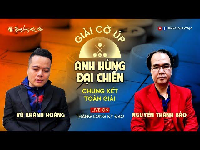 [LiveCoUp] |Nguyễn Thành Bảo (TNKĐ) vs Vũ Khánh Hoàng (Kỳ Hữu) | Chung kết tổng lượt về