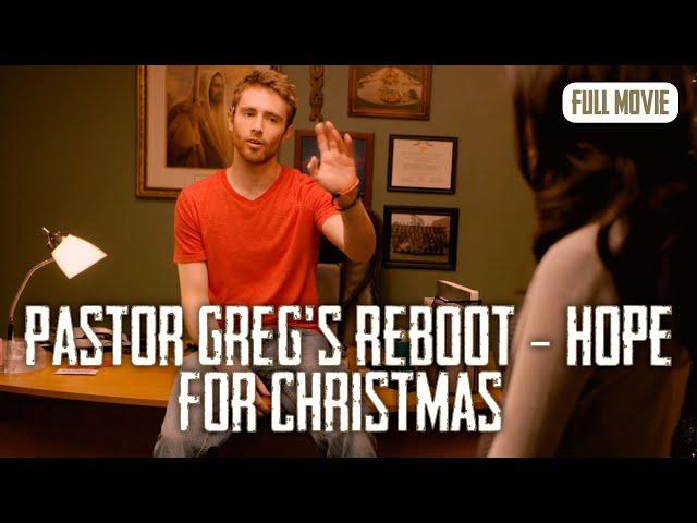 Pastor Greg's Reboot - Hope for Christmas | English Full Movie | Comedy