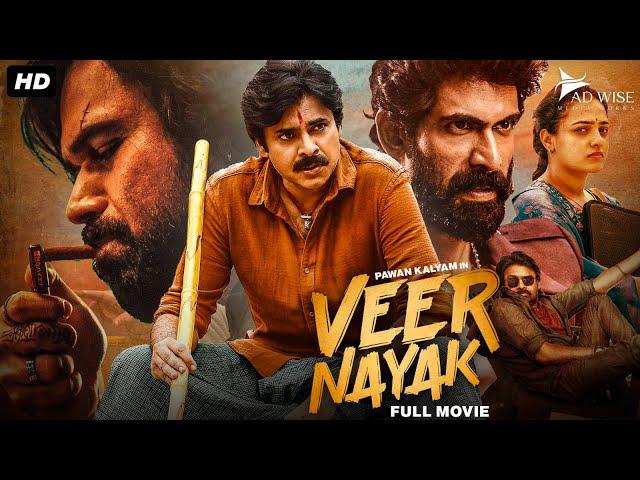 Pawan Kalyan's VEER NAYAK (2024) New Released Full Hindi Dubbed Movie | Rana Daggubati, Nithya Menen