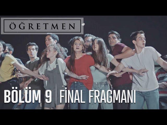 Öğretmen 9. Bölüm Fragmanı (FİNAL)