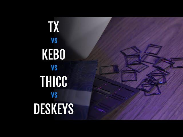 Switch Films Comparison: TX, Kebo, THICC, Deskeys