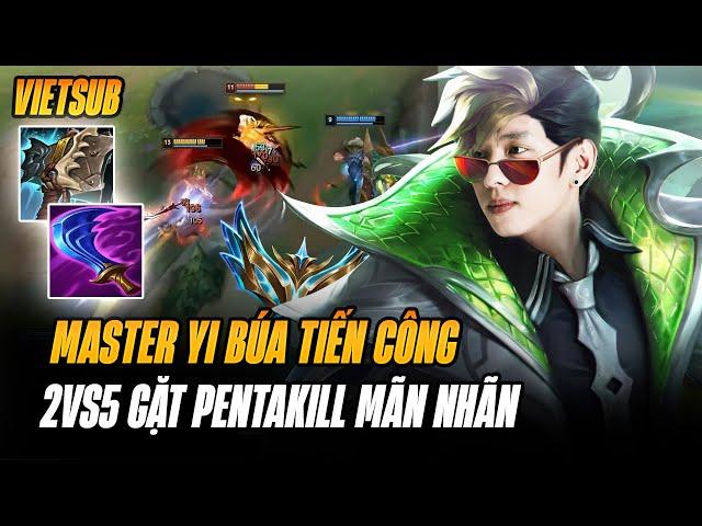 (Vietsub) Hỏa Tinh Nhân Giáo Án Master Yi Búa Tiến Công Gặt Pentakill Rank Thách Đấu Mãn Nhãn