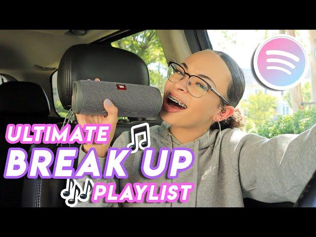 The BREAK UP PLAYLIST You Didn't Know You Needed but Now Have