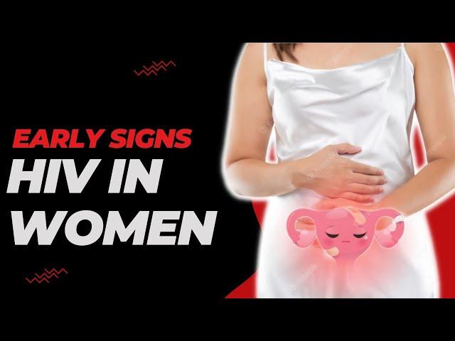 Early Signs of Hiv in Women