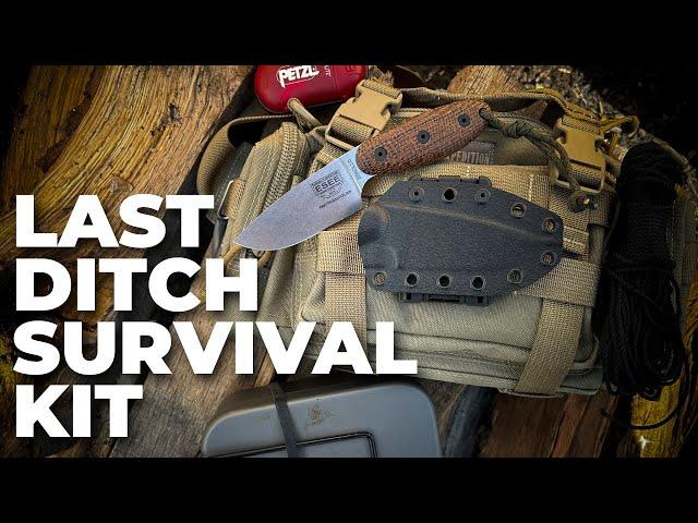 Last Ditch Survival Kit | The Go Anywhere Bag