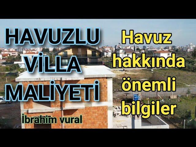 HAVUZLU VİLLA MALİYETİ #havuzluvillayapımı#havuzmaliyeti#havuzyapacaklaratavsiyele#havuznasılyapılır