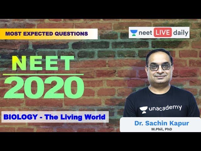 The Living World - Most Expected Questions | NEET 2020 | Unacademy NEET | Biology | Sachin Sir