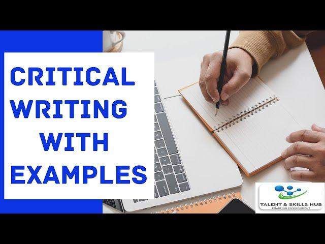 Critical Essay Writing with Examples | Talent and Skills HuB