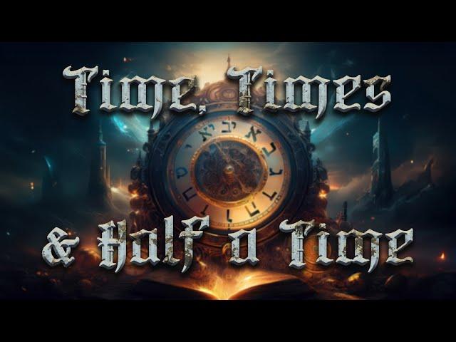 Time, Times, & Half a Time | Episode 1 | Understanding the Great Trib
