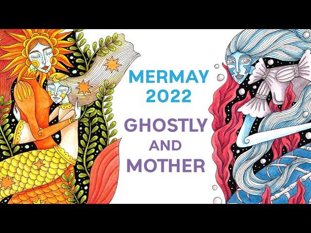 MerMay 2022 - Ghostly and Mother