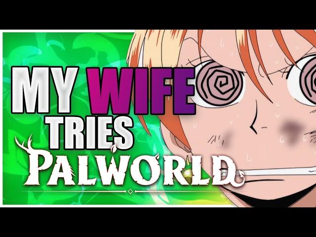 My GIRLFRIEND tried Palworld