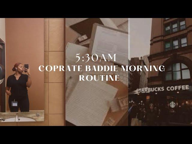 5:30AM | Corporate Baddie Morning Routine |