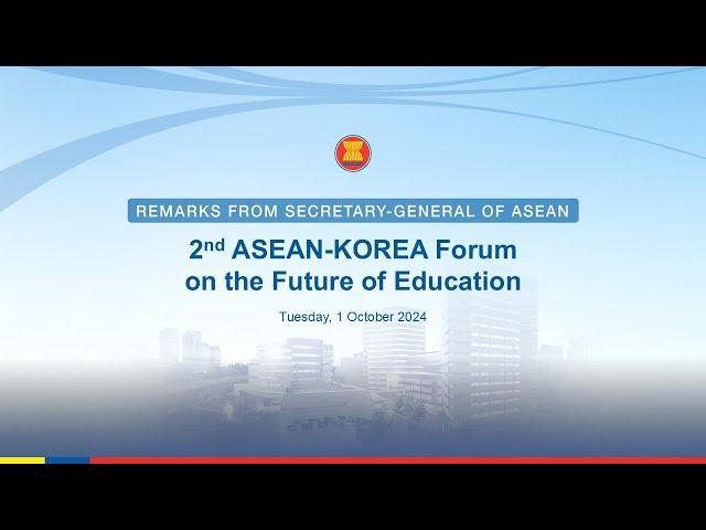 2nd ASEAN-Korea Forum on the Future of Education