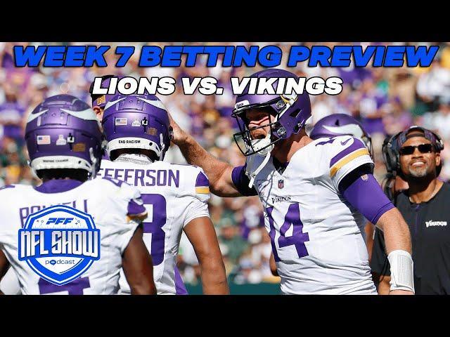 NFL Week 7: Lions vs. Vikings Betting Preview | PFF