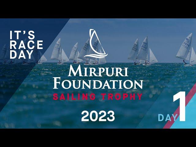 Mirpuri Foundation Sailing Trophy 2023 | Day 1 Highlights