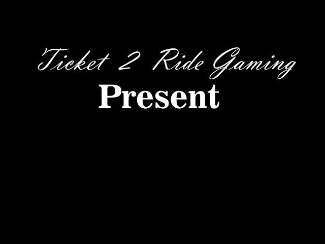 Ticket 2 Ride Gaming...  New GamePlay Trailer