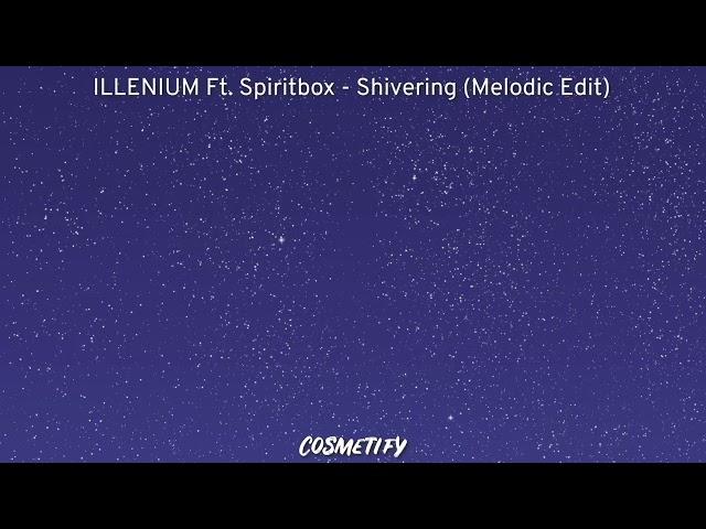 ILLENIUM Ft. Spiritbox - Shivering (Hard Drop Removed)