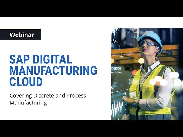 Digital Manufacturing Cloud — Covering Discrete and Process Manufacturing